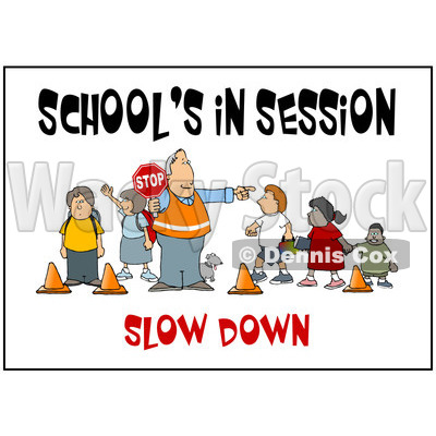 Cartoon of a Slow down School Crosswalk Guard and Children with Text - Royalty Free Clipart © djart #1172277
