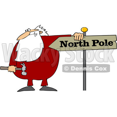 Royalty-Free (RF) Clipart Illustration of Santa Holding A Hammer And Resting His Arm On A North Pole Sign © djart #435994