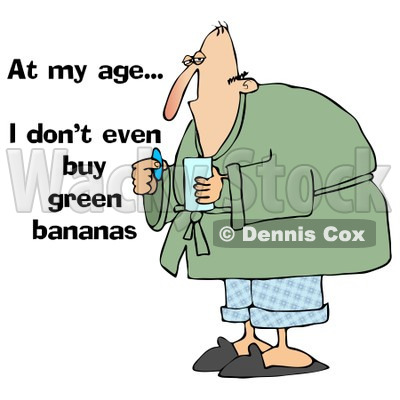 Clipart of a Sick White Man Taking a Pill with at My Age I Dont Even Buy Green Bananas Text - Royalty Free Illustration © djart #1311961
